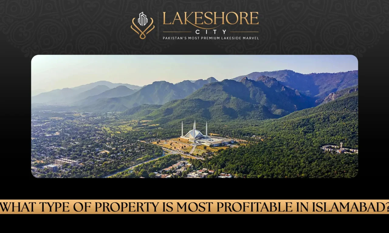 What Type of Property is Most Profitable in Islamabad?