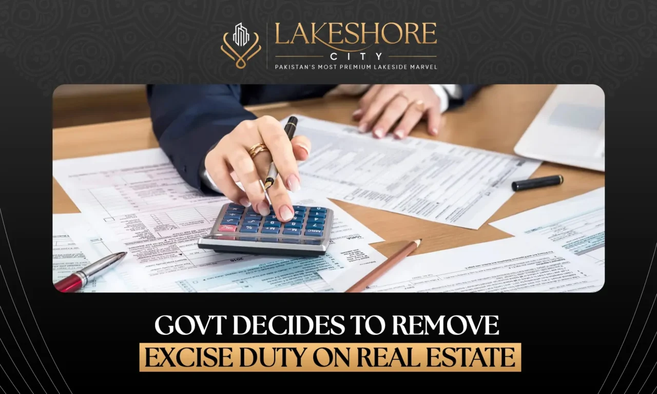 Govt Decides to Remove Excise Duty on Real Estate