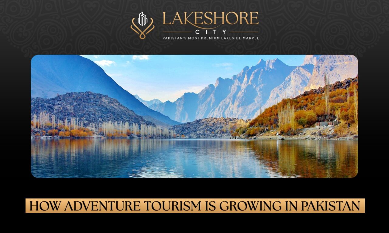 How Adventure Tourism is Growing in Pakistan