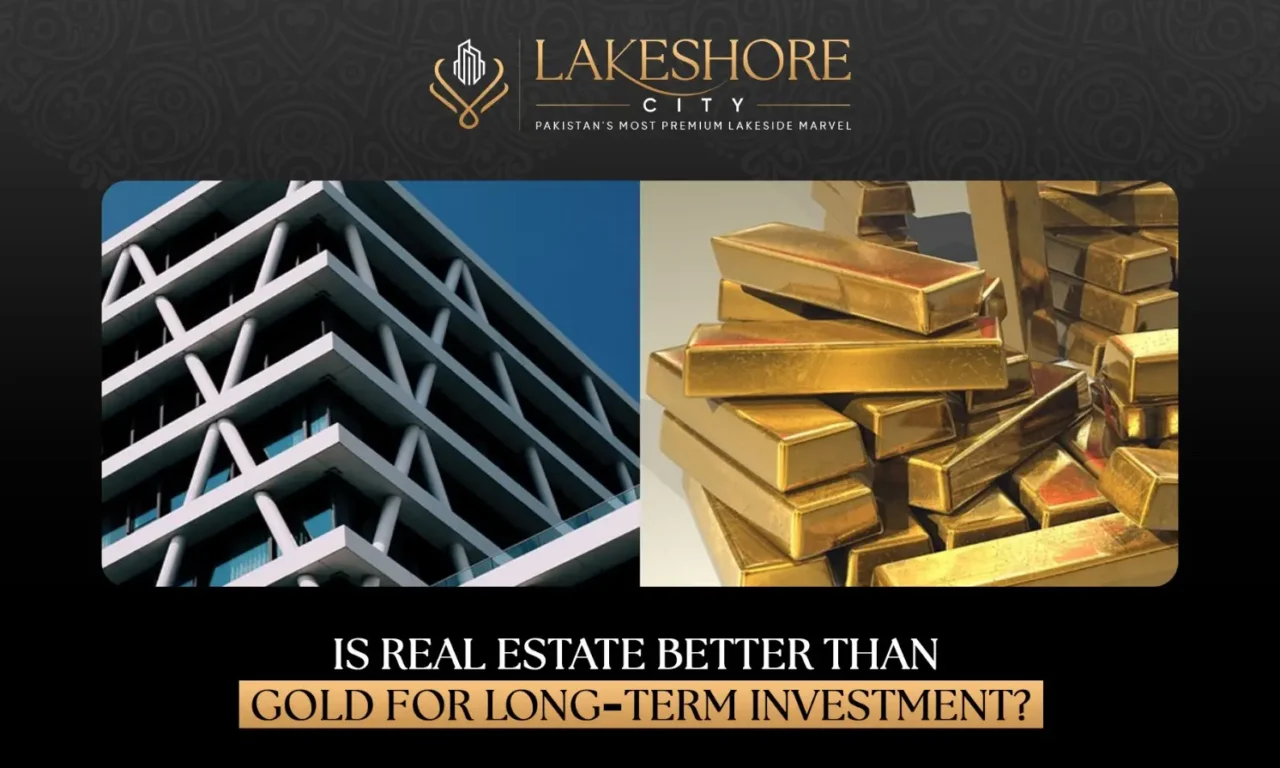 Is Real Estate Better Than Gold for Long-Term Investment?