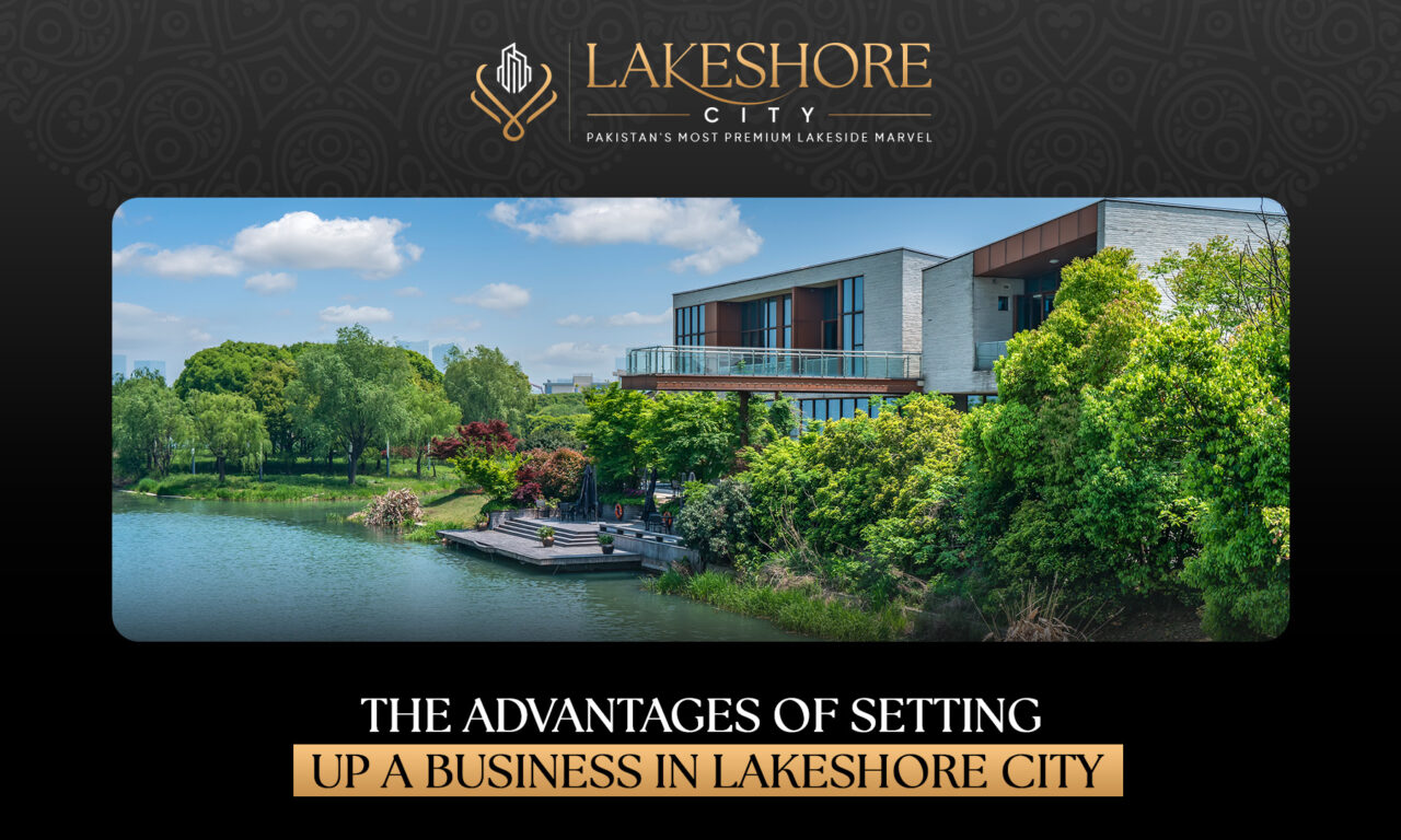 The Advantages of Setting Up a Business in Lakeshore City