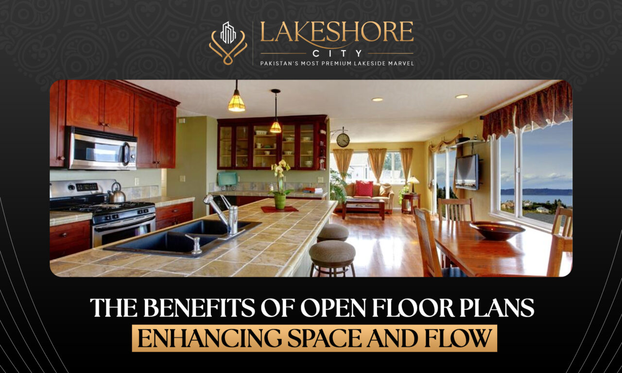 The Benefits of Open Floor Plans: Enhancing Space and Flow