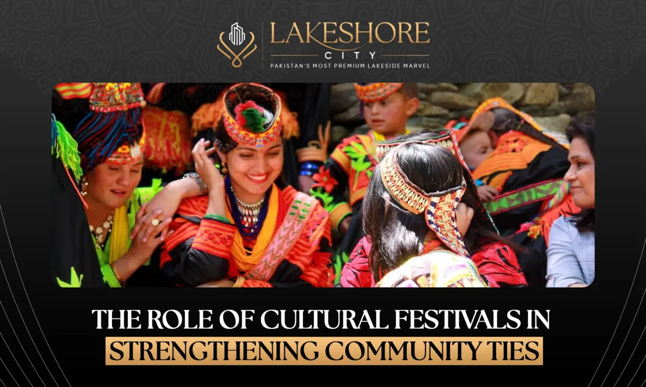 The Role of Cultural Festivals in Strengthening Community Ties