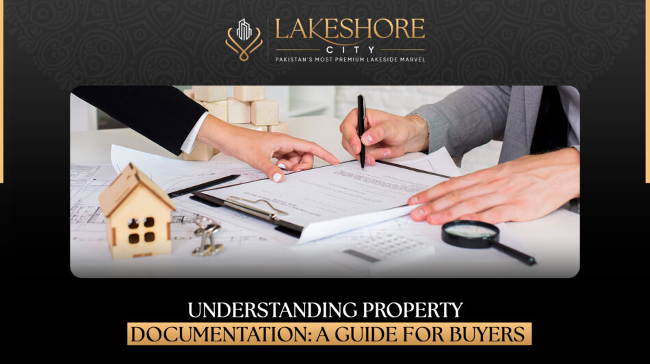 Understanding Property Documentation: A Guide for Buyers