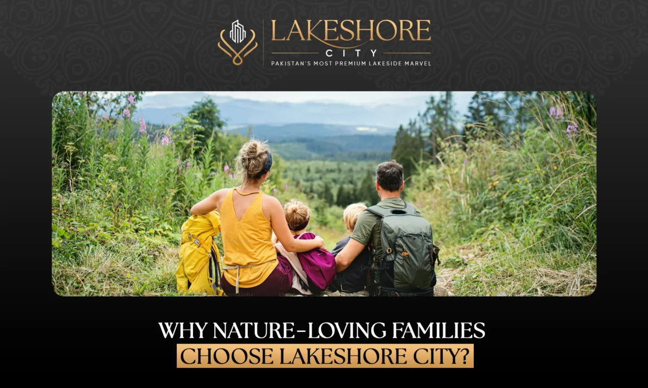 Why Nature-Loving Families Choose Lakeshore City