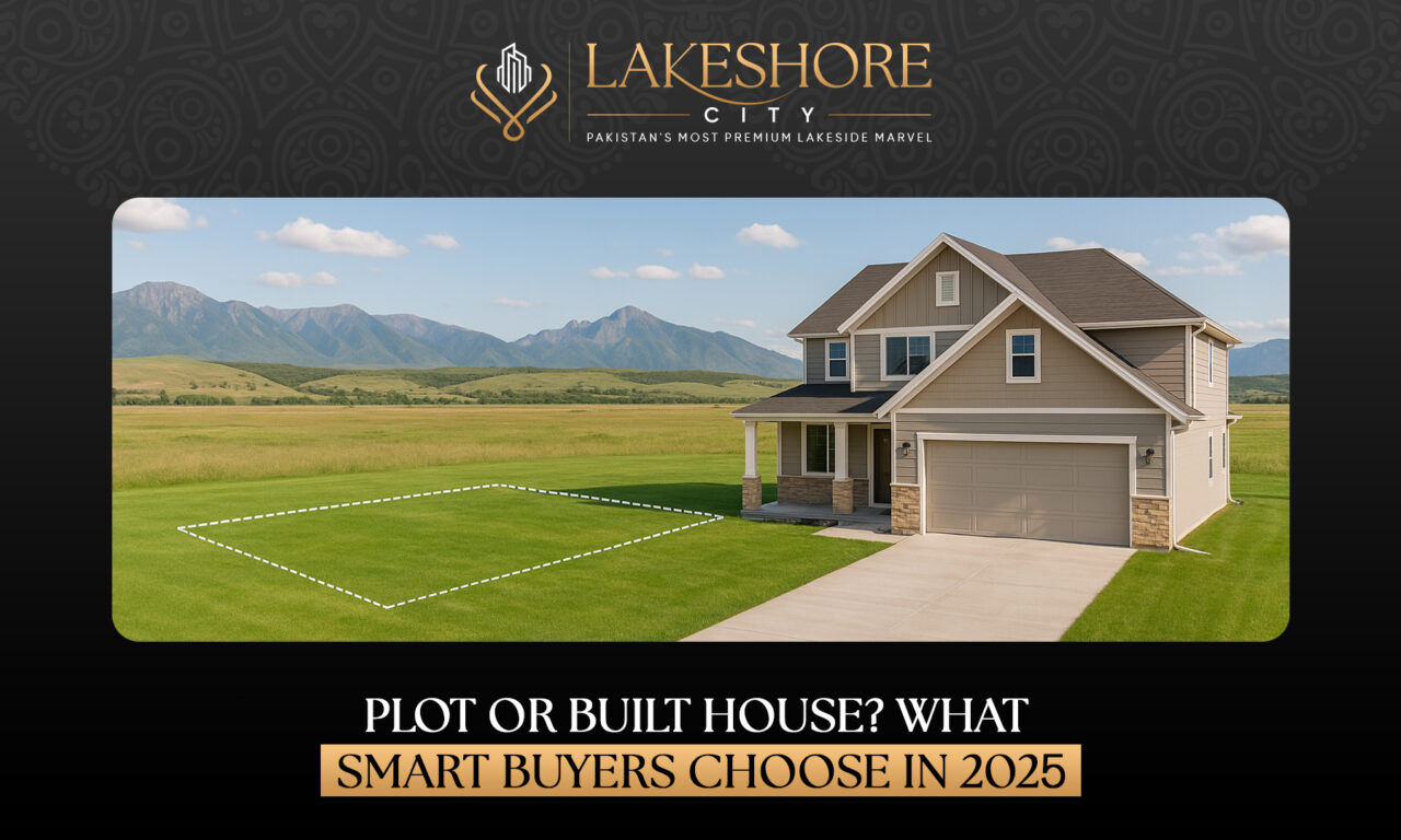 Plot or Built House? What Smart Buyers Choose in 2025