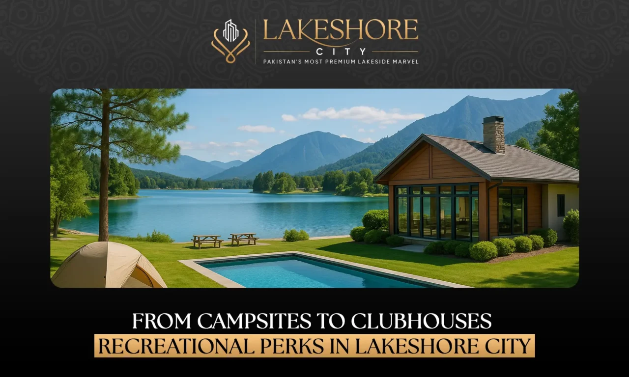 From Campsites to Clubhouses: Recreational Perks in Lakeshore City