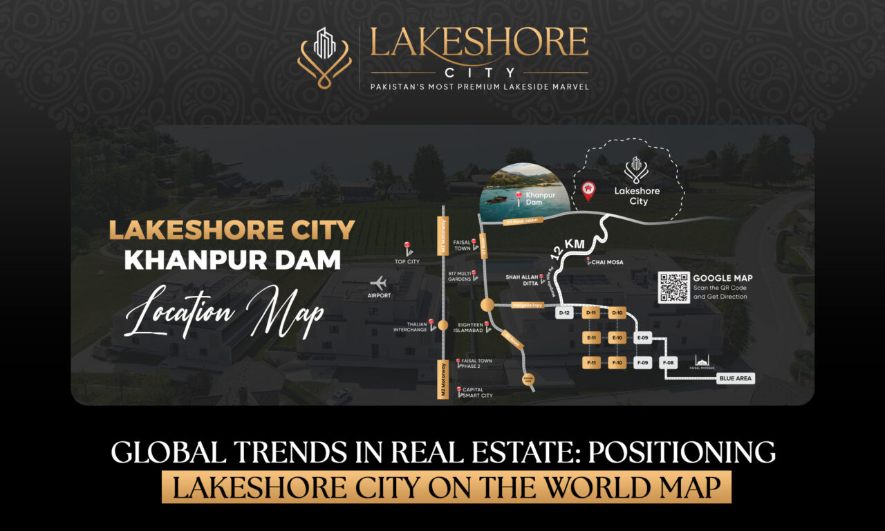 Global Trends in Real Estate: Positioning Lakeshore City on the World Map