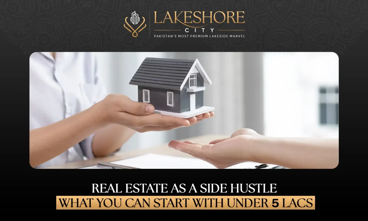 Real Estate as a Side Hustle: What You Can Start with Under 5 Lacs