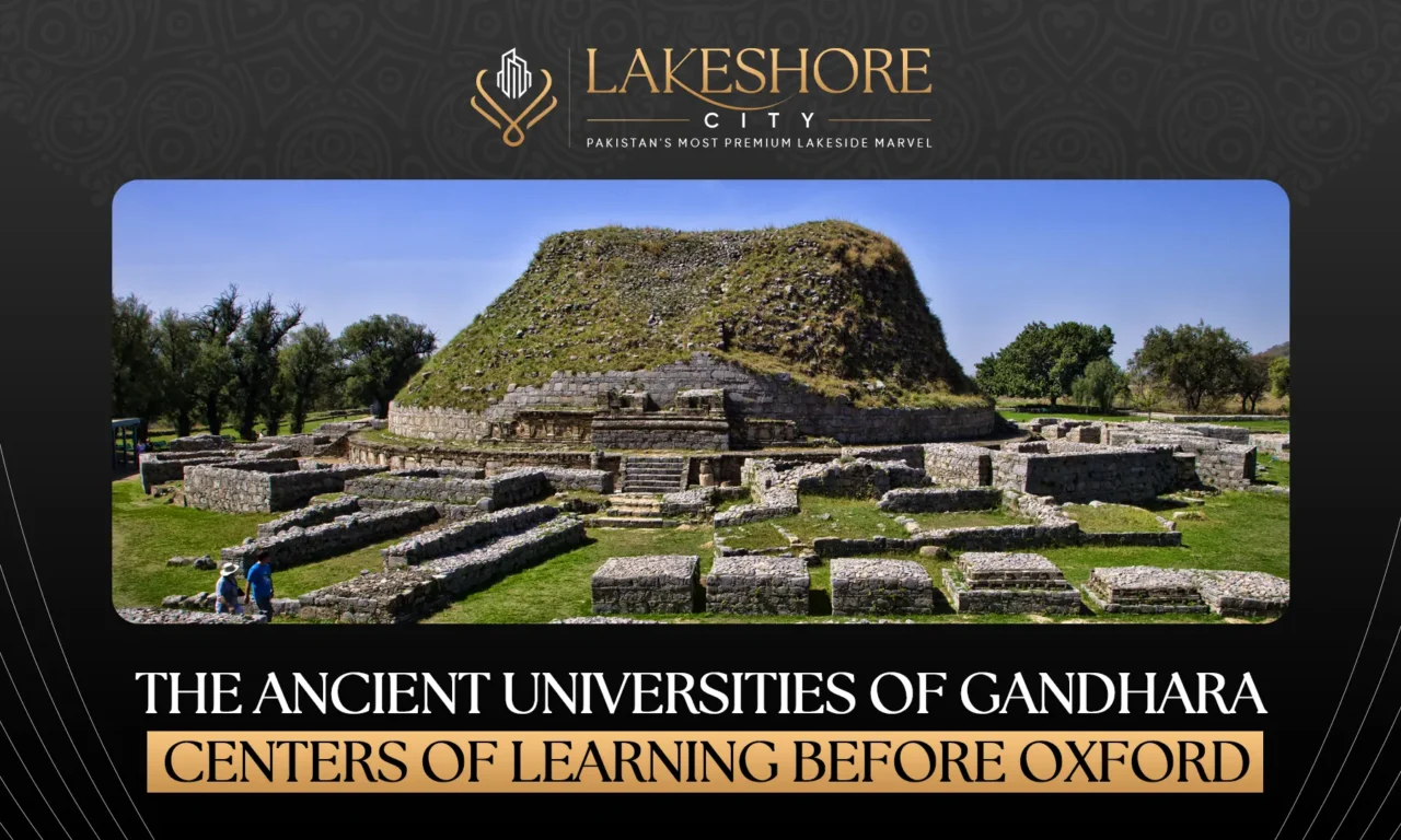 The Ancient Universities of Gandhara: Centers of Learning Before Oxford