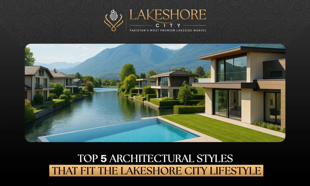Top 5 Architectural Styles That Fit the Lakeshore City Lifestyle