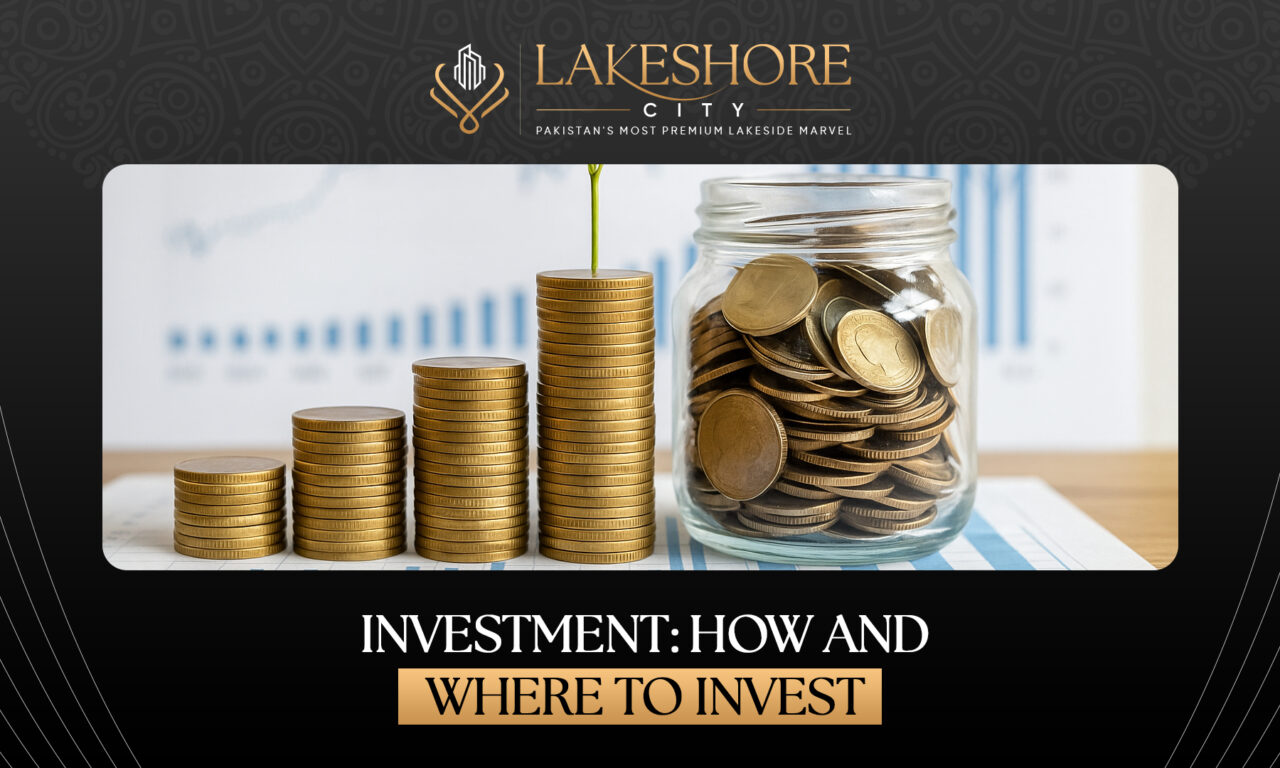 Investment: How and Where to Invest