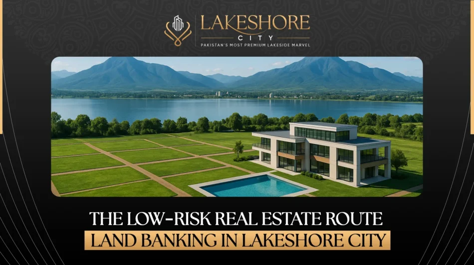 The Low-Risk Real Estate Route: Land Banking in Lakeshore City