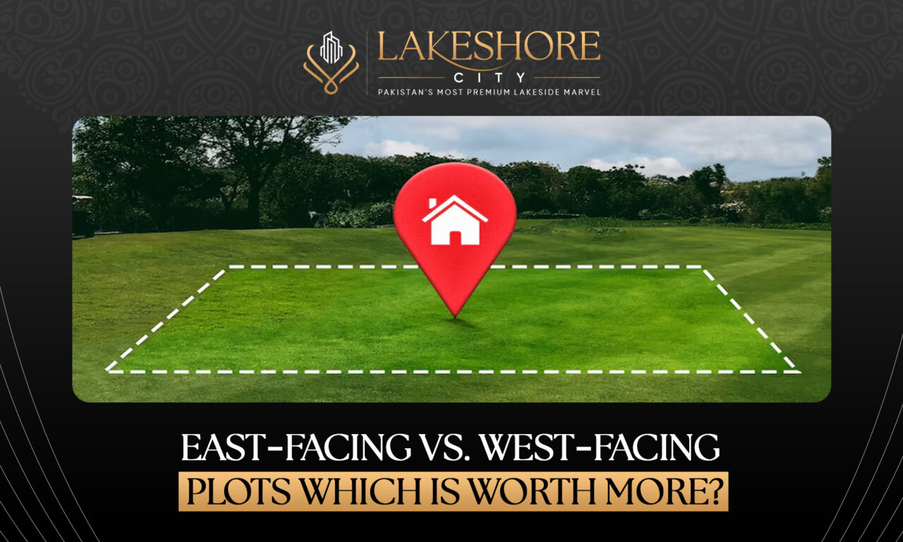 East-Facing vs. West-Facing Plots: Which Is Worth More?