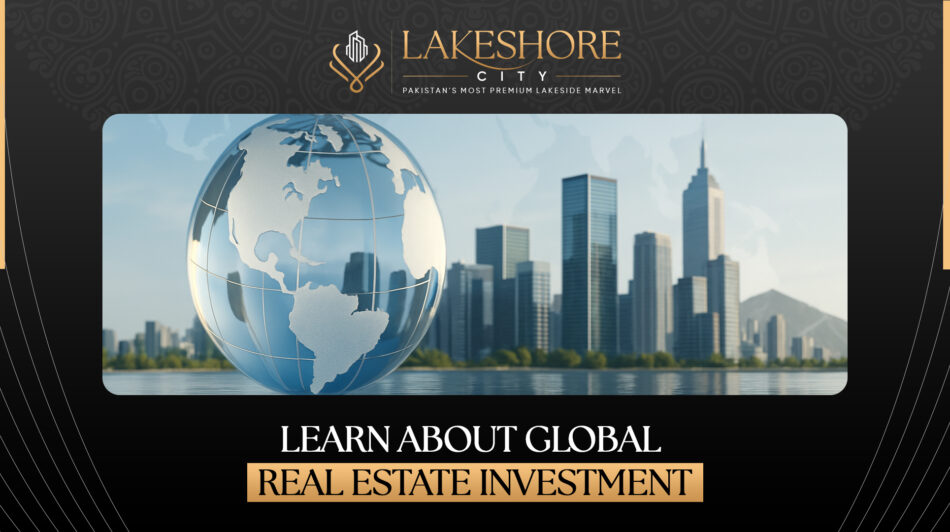 Learn About Global Real Estate Investment