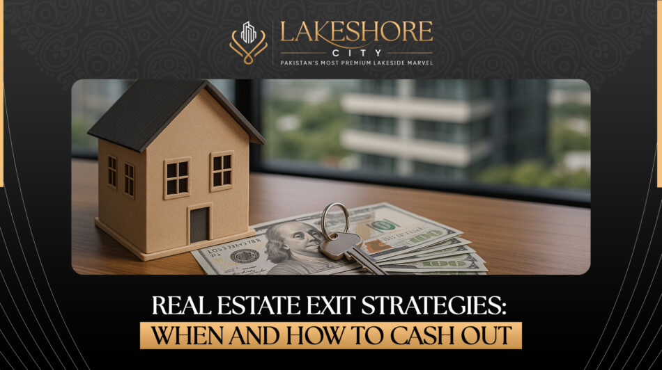 Real Estate Exit Strategies: When and How to Cash Out
