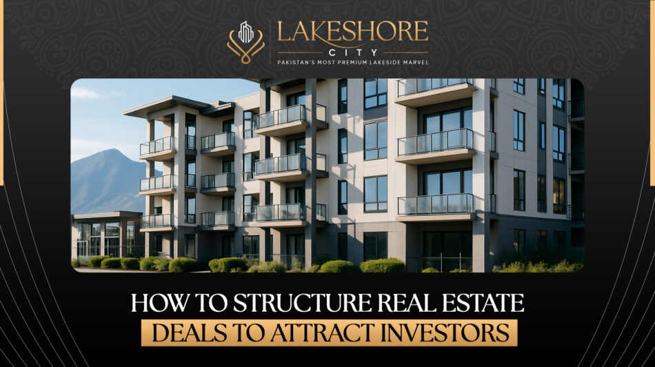 How to Structure Real Estate Deals to Attract Investors