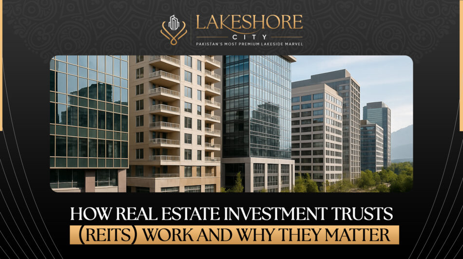 How Real Estate Investment Trusts (REITs) Work and Why They Matter
