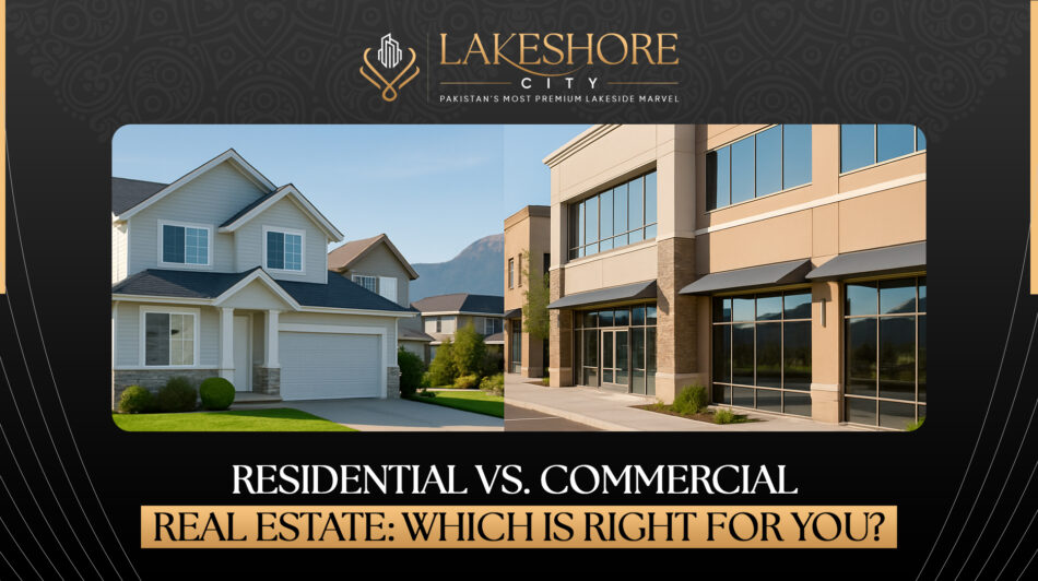 Residential vs. Commercial Real Estate: Which Is Right for You?