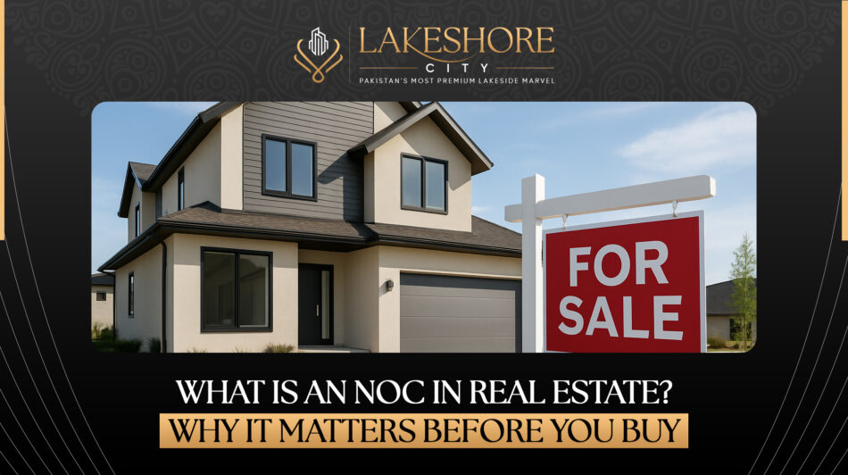 What Is an NOC in Real Estate? Why It Matters Before You Buy