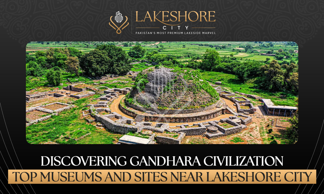 Discovering Gandhara Civilization: Top Museums and Sites Near Lakeshore City