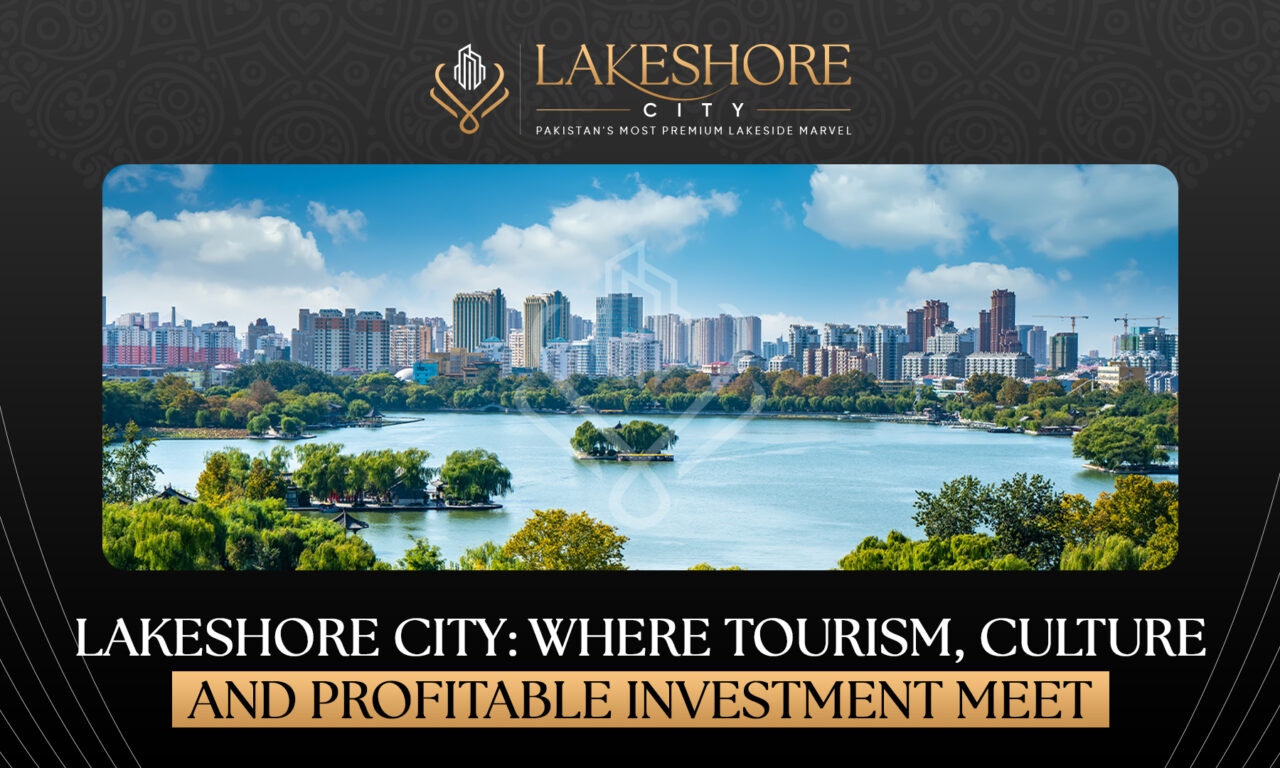 Lakeshore City: A Meeting Place for Travel, Culture, and  Profitable Investment