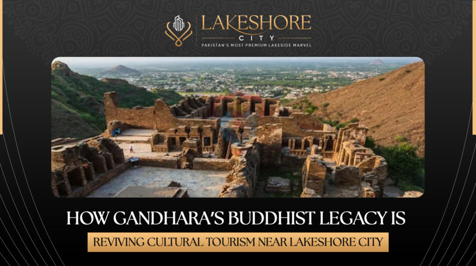 How Gandhara’s Buddhist Legacy Is Reviving Cultural Tourism Near Lakeshore City