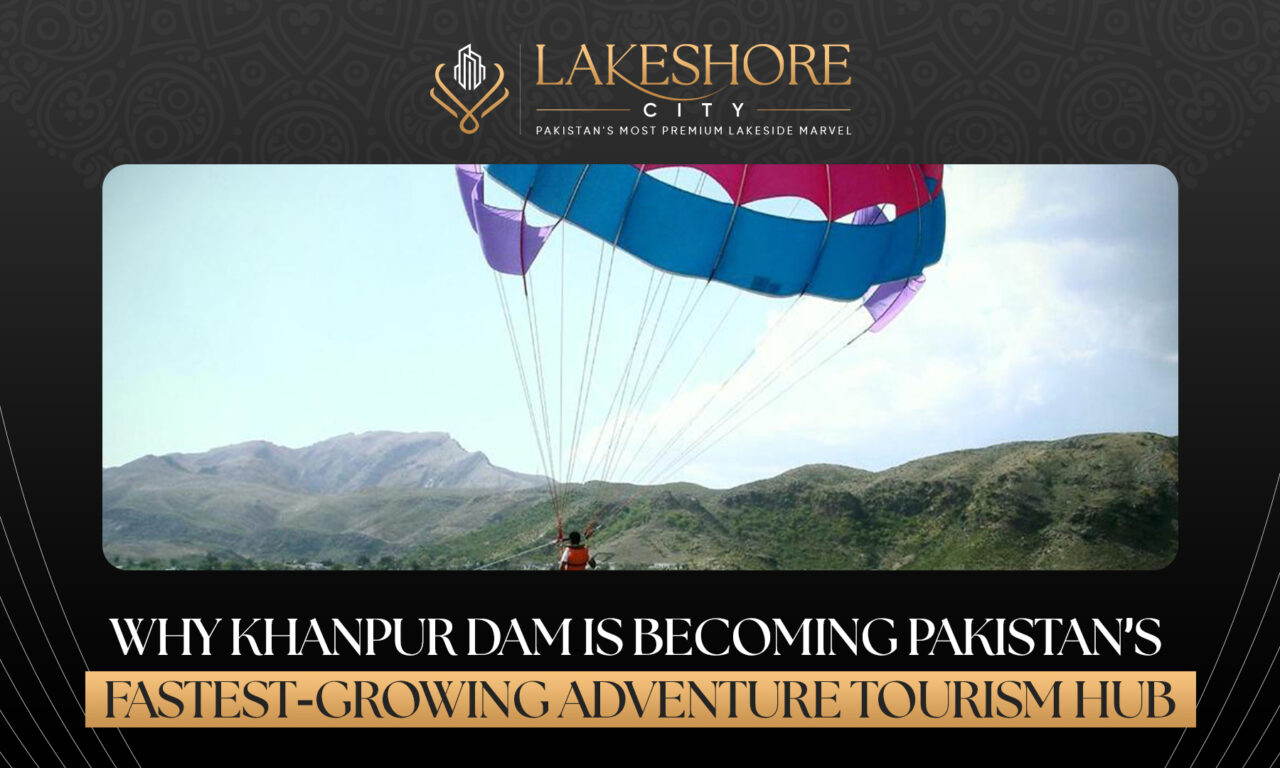 Why Khanpur Dam Is Becoming Pakistan’s Fastest-Growing Adventure Tourism Hub