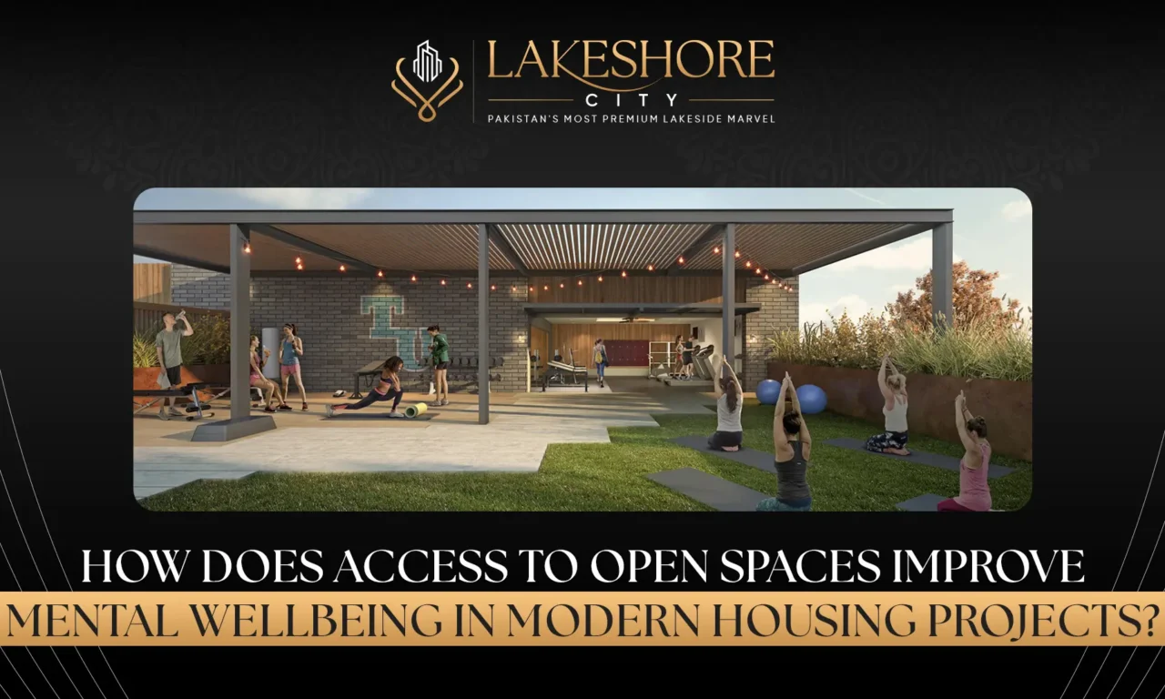 How Does Access to Open Spaces Improve Mental Wellbeing in Modern Housing Projects?