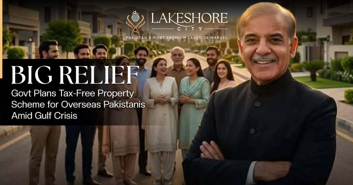 Big Relief: Govt Plans Tax-Free Property Scheme for Overseas Pakistanis Amid Gulf Crisis