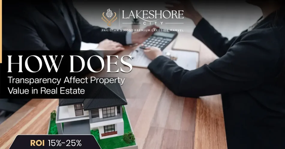 How Does Transparency Affect Property Value in Real Estate?
