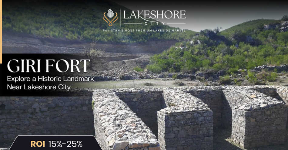 Giri Fort: Explore a Historic Landmark Near Lakeshore City
