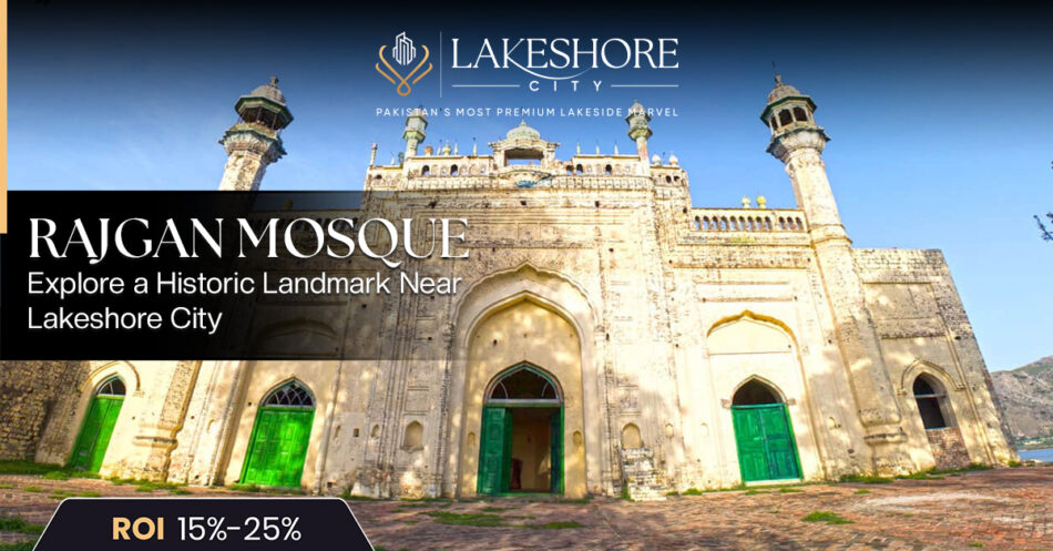 Rajgan Mosque: Explore a Historic Landmark Near Lakeshore City