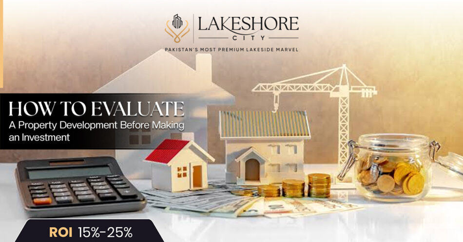 How to Evaluate a Property Development Before Making an Investment